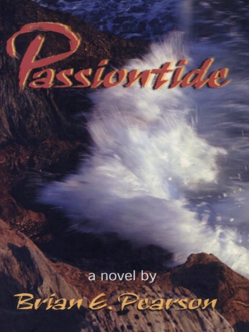 Title details for Passiontide by Brian E. Pearson - Available